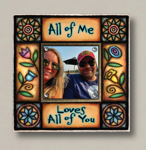 "All of Me" Small Picture Frame