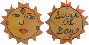 Sun Ornament –  Lovely "Seize the Day" ornament with smiling sunshine