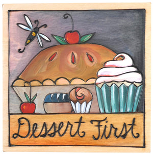 Sticks handmade wall plaque with "Dessert First" quote and theme