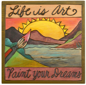 Sticks handmade wall plaque with "Life is Art, Paint Your Dreams" quote and landscape imagery