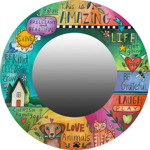 "Fairest of Them All" Mirror – Beautifully vibrant "this is your amazing life" mirror with inspirational phrases all around front view