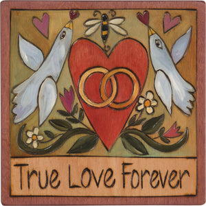 7"x7" Plaque –  "True love forever" love birds and wedding rings motif perfect for wedding or anniversary