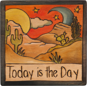 7"x7" Plaque –  "Today is the day" inspirational southwest landscape motif