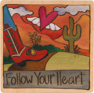 7"x7" Plaque –  "Follow your heart" boot following a heart with wings motif