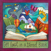 Colorful illustration of books and imaginative scenes with 'Get lost in a good book' text.
