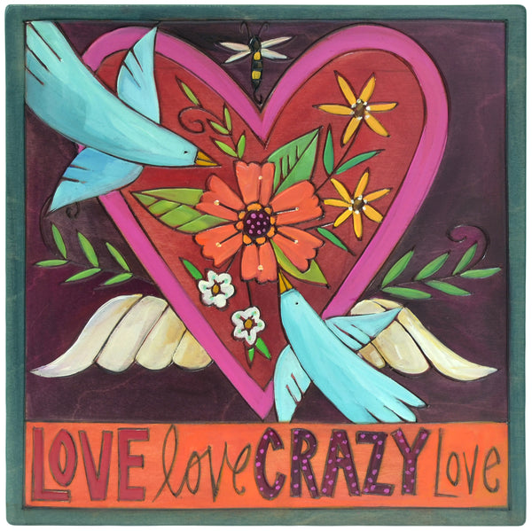 "Love, Love, Crazy Love" hand painted plaque featuring heart with wings and doves