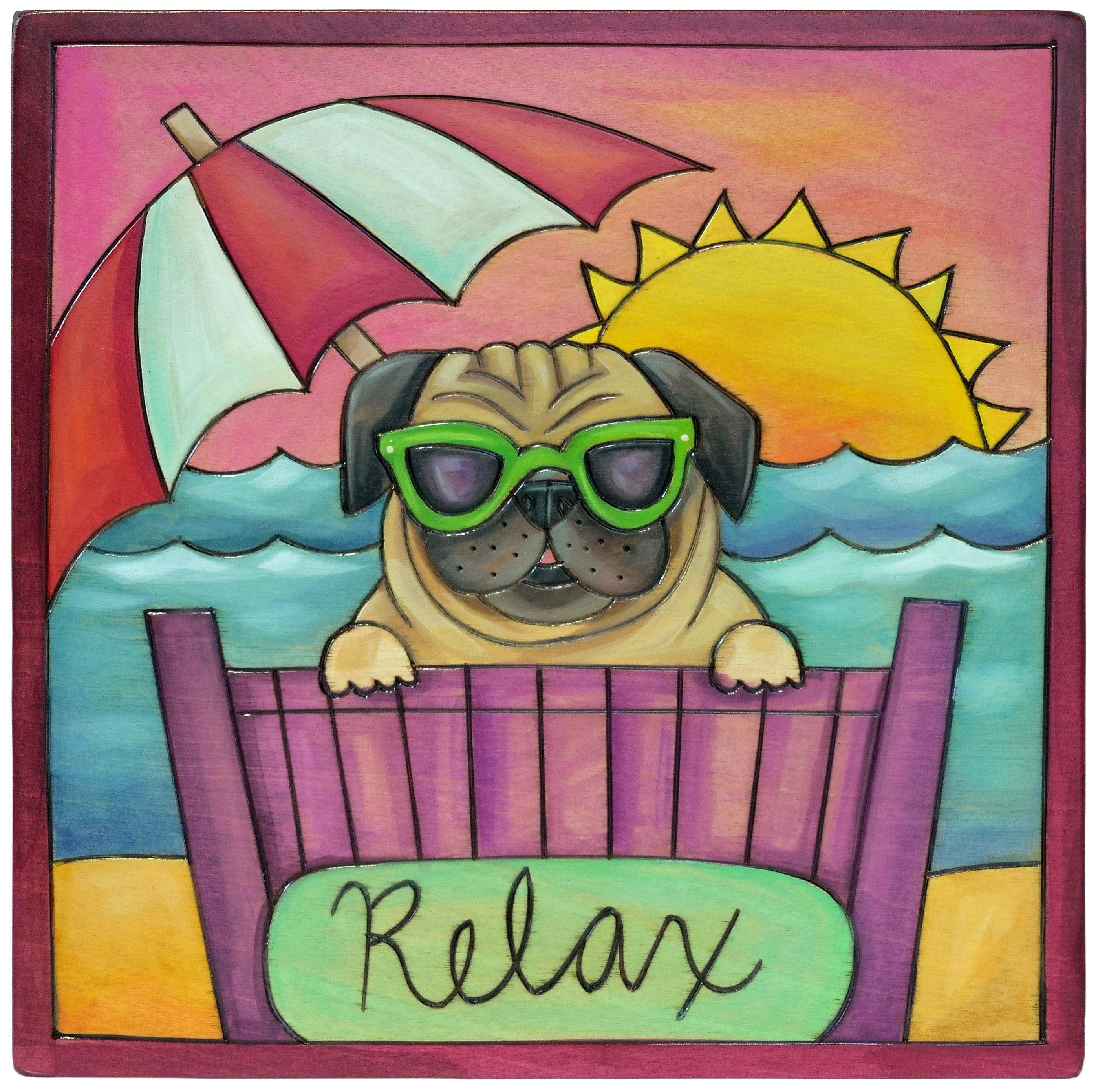 Colorful wood plaque of a pug in sunglasses on a beach chair with 'Relax' sign, sun, and umbrella in the background.