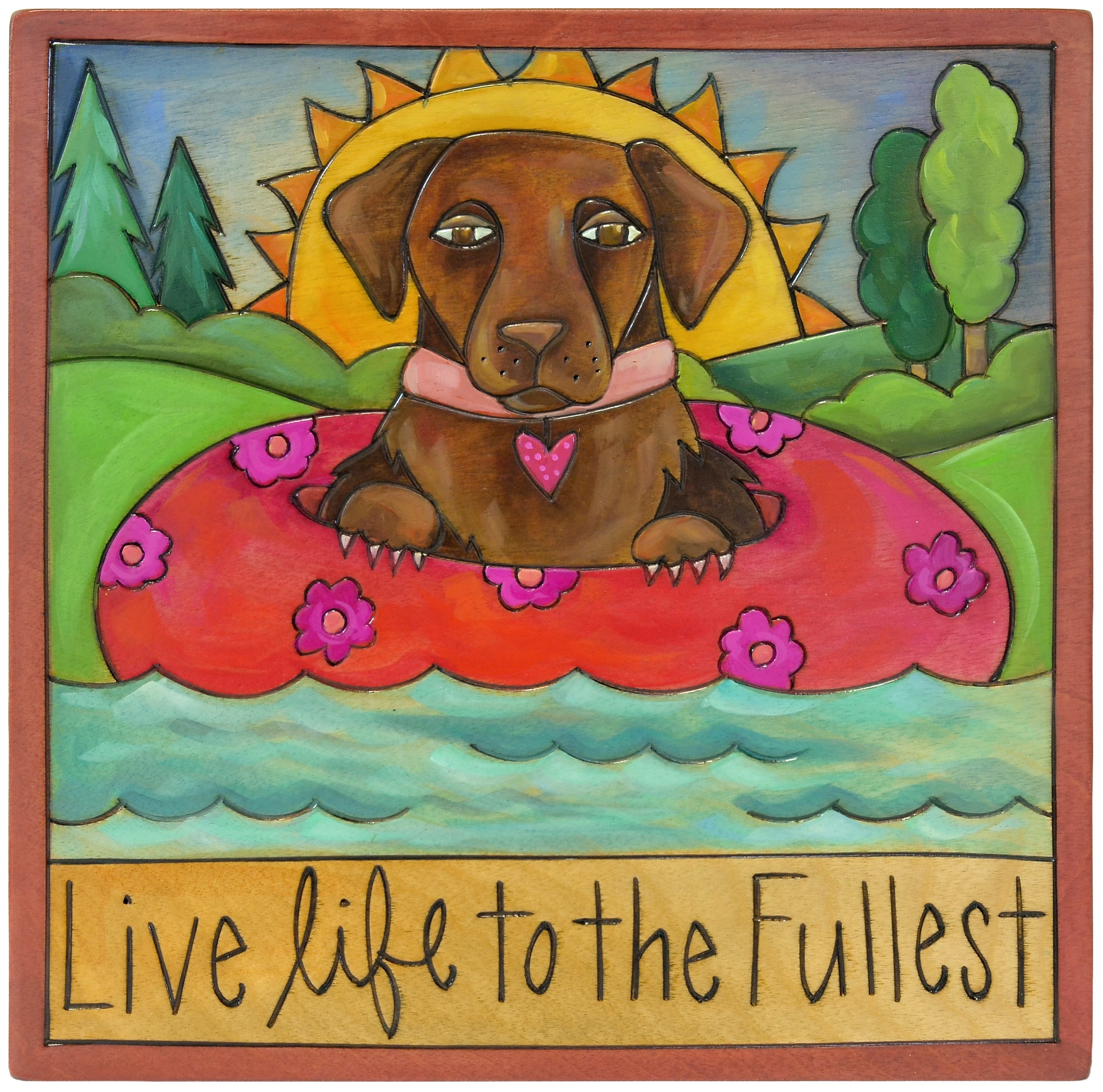 Artwork of a Brown Labrador dog on a pint floral inner tube with a scenic background and 'Live life to the Fullest' text.
