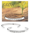 "Grow Through What You Go Through" Metal Cuff Bracelet