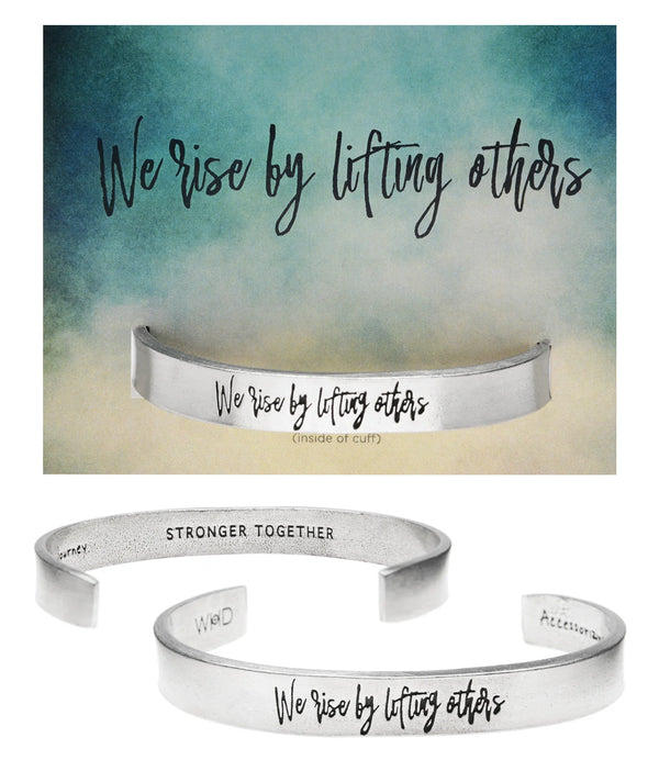 "We Rise by Lifting Others" Metal Cuff Bracelet