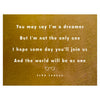 "You May Say I'm A Dreamer" Metal Wall Art