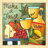 "Make a toast" plaque with cheese board and wine