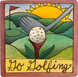 7"x7" Plaque –  "Go golfing" golf course motif