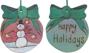 Ball Ornament –  "Happy Holidays" ball ornament with snowman and star motif