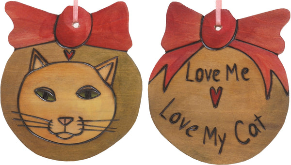 Ball Ornament –  "Love Me, Love My Cat" kitty love ornament 