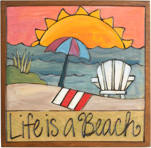 7"x7" Plaque –  "Life is a beach" relaxing shoreline motif 