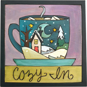 7"x7" Plaque –  "Cozy In" plaque with snowy landscape on a warm cup of hot cocoa motif