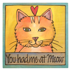 Sticks handmade wall plaque with "You had me at Meow" quote and cute orange tabby cat