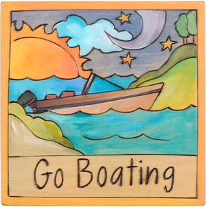 7"x7" Plaque –  "Go boating" design with a boat floating along a shoreline