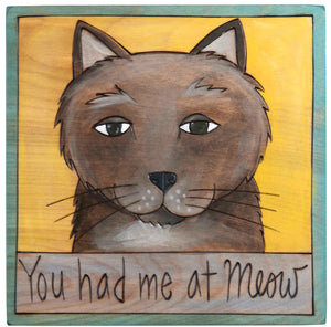 Sticks handmade wall plaque with "You had me at Meow" quote and cute grey cat