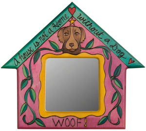 House Shaped Mirror –  "A House is not a Home without a Dog" house-shaped mirror with shaggy dog motif