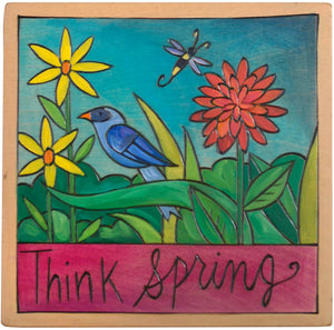 7"x7" Plaque –  "Think Spring" flower garden design with a beautiful blue bird