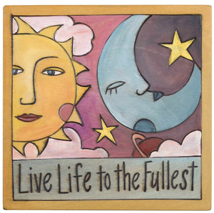 Sticks handmade wall plaque with "Live life to the fullest" quote and sun, moon, planet and stars imagery