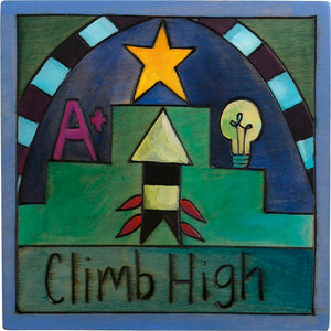 7"x7" Plaque –  "Climb high" stair-step motif