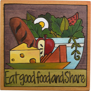 Sticks handmade wall plaque with "Eat good food and Share" quote with salad bowl, bread and cheese painting