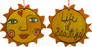 Sun Ornament –  Lovely "Life is Beautiful" ornament with smiling sunshine