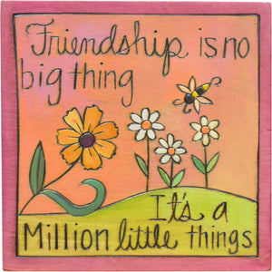 "Friendship is no big thing" pretty pink floral friendship plaque design