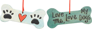 "Love me love my dogs" bone ornament with paw prints and heart motif