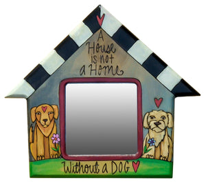 House Shaped Mirror – "A House is not a Home without a Dog" house-shaped mirror with dogs on a grassy hill motif, accented with hearts