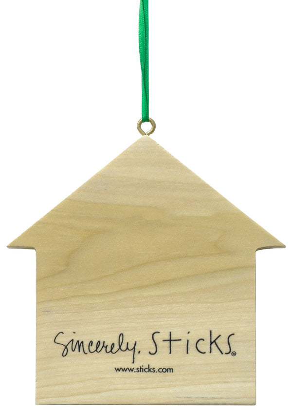 "Best Feeling" House Ornament– Always remember what home feels like. Back Side.