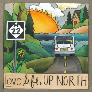 "M22" Plaque – "Love life up North" artisan printed plaque honoring Michigan front view