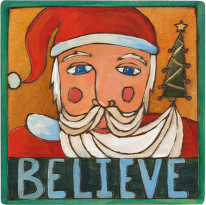 7"x7" Plaque –  "Believe" plaque with Santa Claus and Christmas tree motif