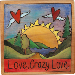 7"x7" Plaque –  "Love, crazy love" hearts with wings floating about a landscape design