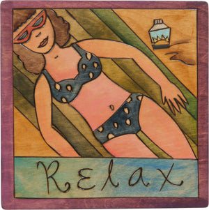 7"x7" Plaque –  A sunny "relax" themed plaque