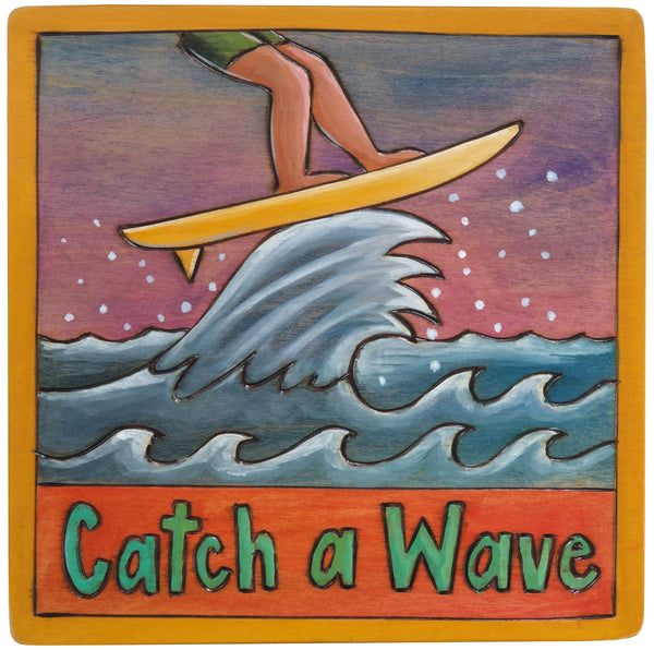 7"x7" Plaque –  Surf's up, go "catch a wave"!