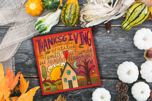 Sincerely, Sticks printed plaque with Heart-warming colors and grateful thoughts "Thanksgiving" plaque motif, staged with pumpkins and gourds