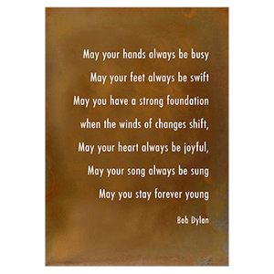 Forever Young Wall Art – Metal art sign with familiar lyrics from "Forever Young" by Bob Dylan, Prairie Dance turned this classic song into beautiful wall art